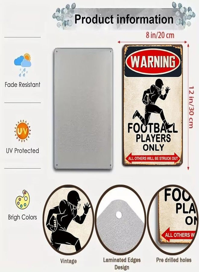 Crazysign Boys Football Gifts Funny Football Players Only Tin Sign for Boys Room Man Cave Wall Decor 8 X 12 Inch (3014) - Image 2